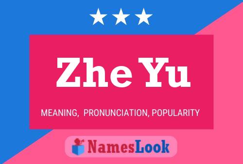 Zhe Yu Name Poster