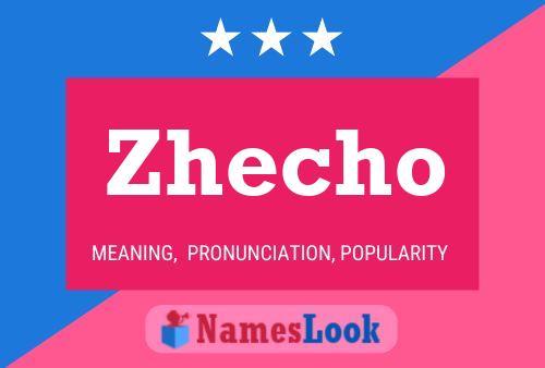 Zhecho Name Poster