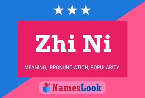 Zhi Ni Name Poster