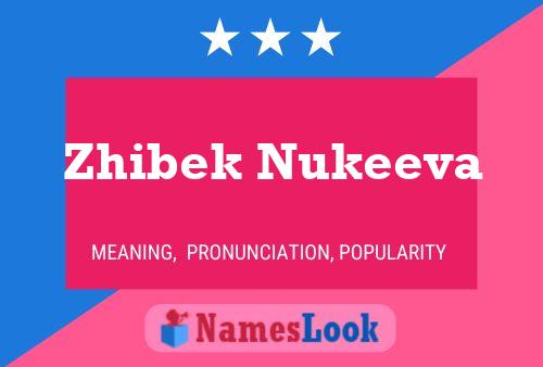 Zhibek Nukeeva Name Poster