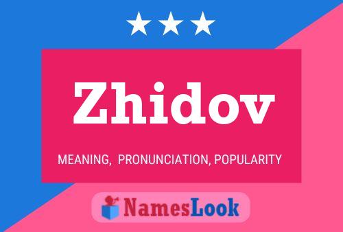 Zhidov Name Poster