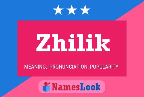 Zhilik Name Poster