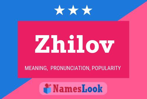 Zhilov Name Poster