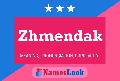 Zhmendak Name Poster