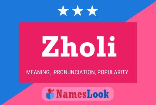 Zholi Name Poster