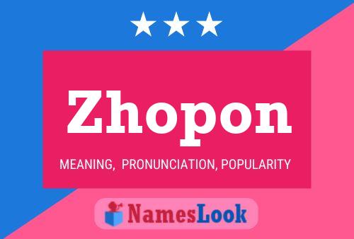 Zhopon Name Poster