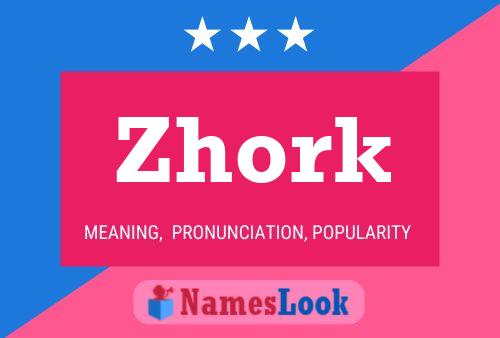 Zhork Name Poster