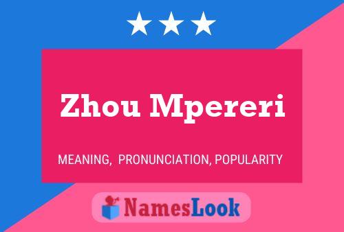 Zhou Mpereri Name Poster