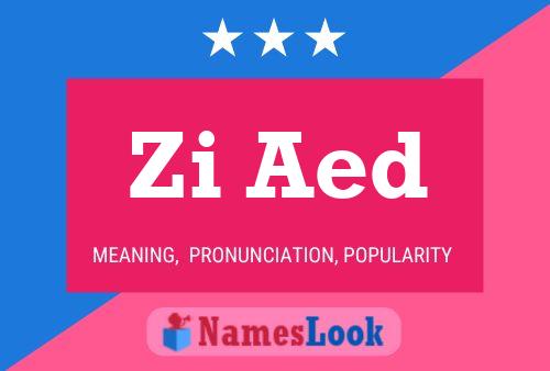 Zi Aed Name Poster