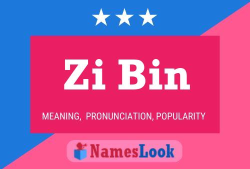 Zi Bin Name Poster