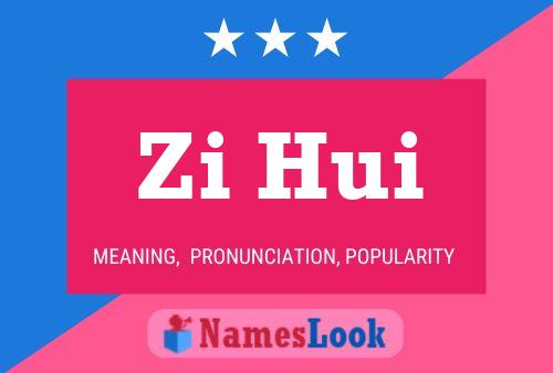 Zi Hui Name Poster