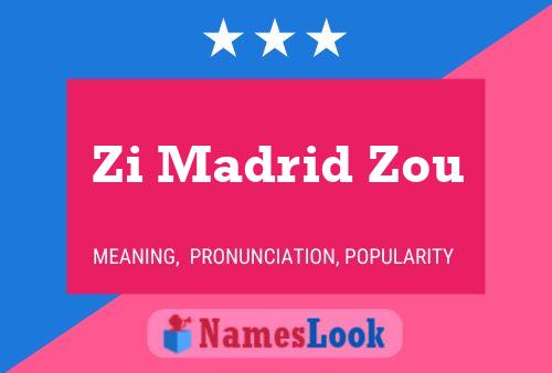 Zi Madrid Zou Name Poster