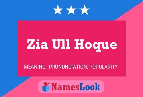 Zia Ull Hoque Name Poster