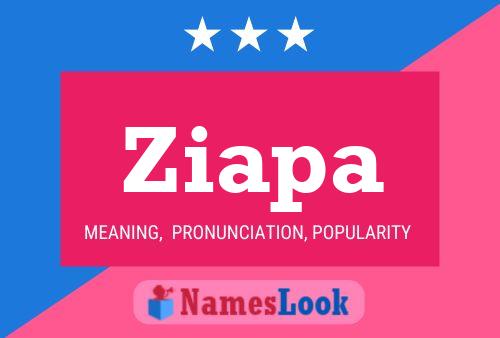 Ziapa Name Poster