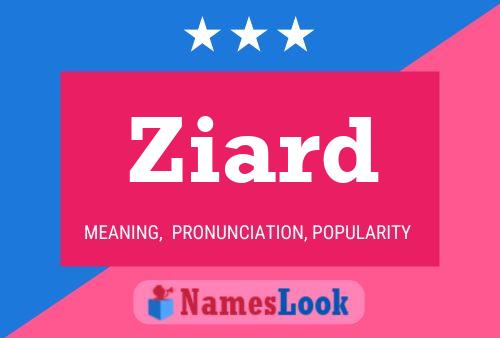 Ziard Name Poster