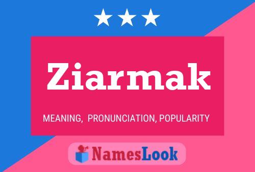 Ziarmak Name Poster