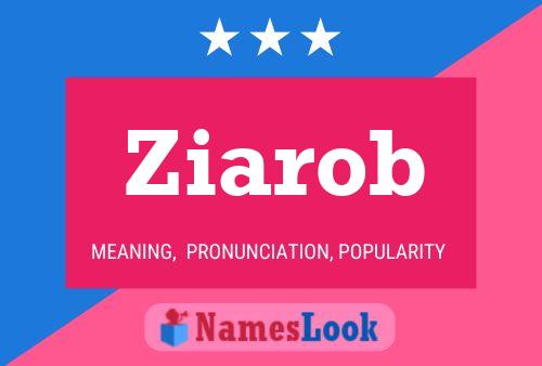 Ziarob Name Poster