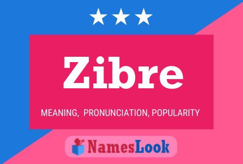 Zibre Name Poster