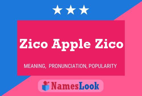 Zico Apple Zico Name Poster