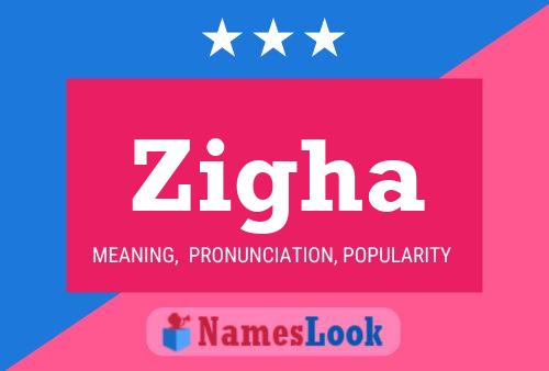 Zigha Name Poster