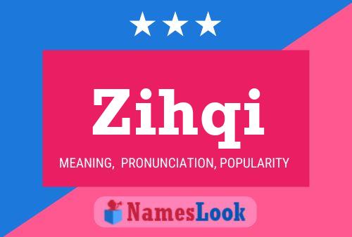 Zihqi Name Poster