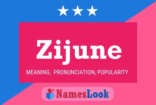 Zijune Name Poster