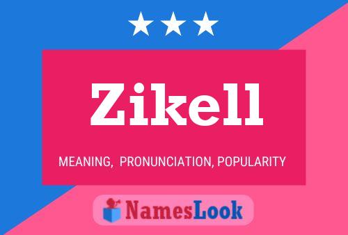 Zikell Name Poster