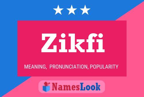 Zikfi Name Poster