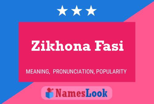 Zikhona Fasi Name Poster