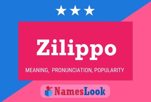 Zilippo Name Poster