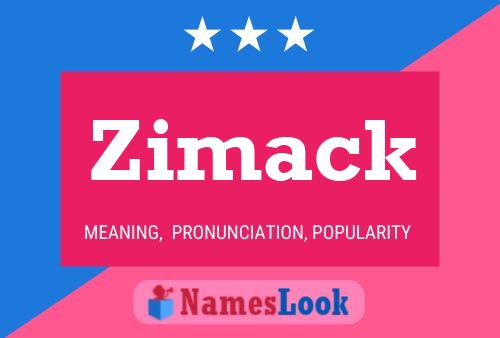 Zimack Name Poster