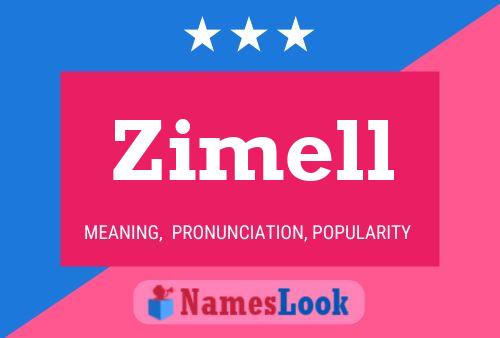 Zimell Name Poster