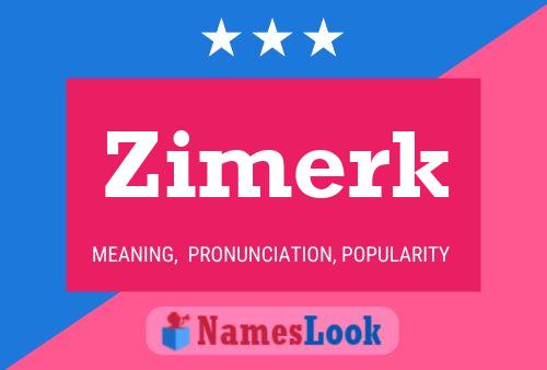 Zimerk Name Poster