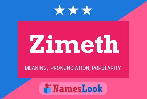 Zimeth Name Poster