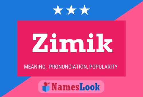 Zimik Name Poster