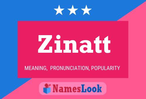 Zinatt Name Poster