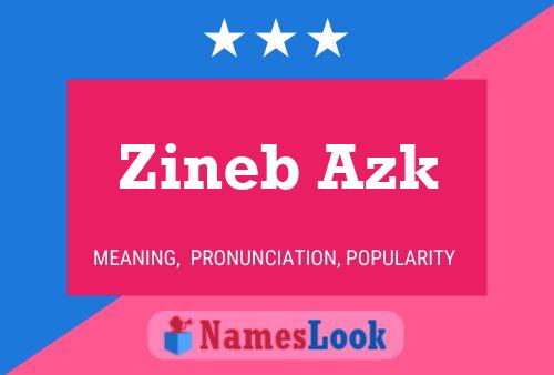 Zineb Azk Name Poster