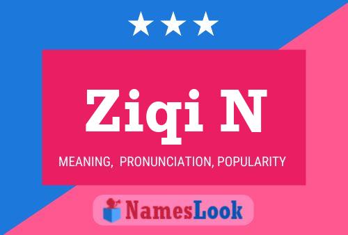 Ziqi N Name Poster