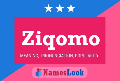 Ziqomo Name Poster