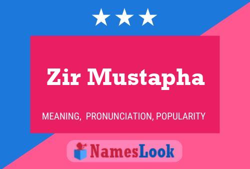 Zir Mustapha Name Poster