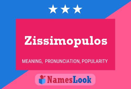 Zissimopulos Name Poster