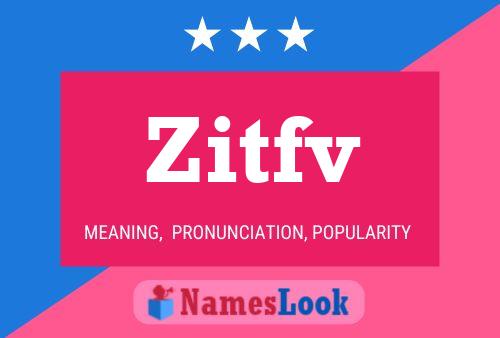 Zitfv Name Poster