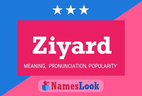 Ziyard Name Poster