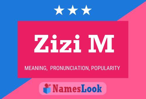 Zizi M Name Poster