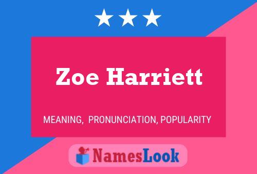 Zoe Harriett Name Poster