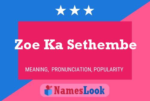 Zoe Ka Sethembe Name Poster