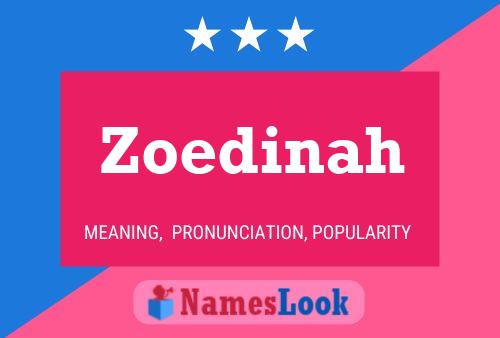 Zoedinah Name Poster