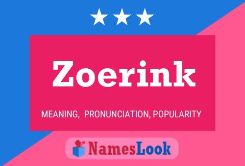 Zoerink Name Poster