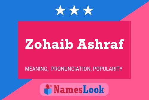 Zohaib Ashraf Name Poster