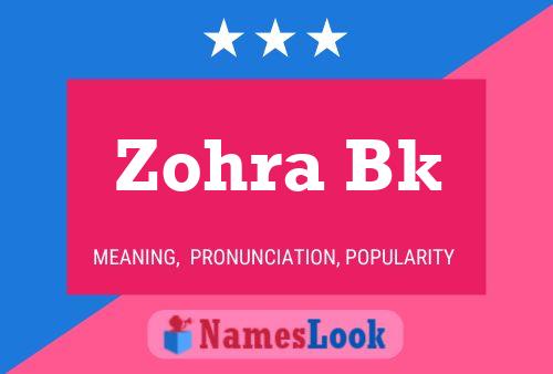 Zohra Bk Name Poster